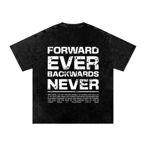 Forward Ever Backward Never - Oversized Acid Wash Tee